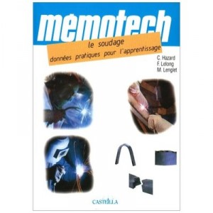 Memotech Le Soudage : Donnees Pratiques Pour L'apprentissage - Lenglet