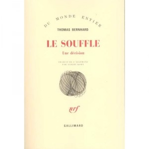 Le Souffle - Thomas Bernhard