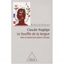 Le Souffle De La Langue , Voies Et Destins Des Parlers D'europe - Claude Hagege