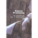 Le Souffle De L'avalanche - Santo Piazzese