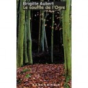 Le Souffle De L'ogre - Brigitte Aubert