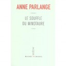 Le Souffle Du Minotaure - Anne Parlange