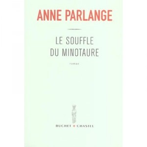 Le Souffle Du Minotaure - Anne Parlange