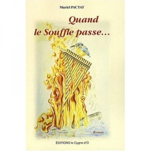 Quand Le Souffle Passe - Muriel Pactat