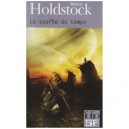 Le Souffle Du Temps - Robert Holdstock