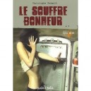 Le Souffre Bonheur - Christophe Renault