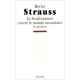 Le Soulevement Contre Le Monde Secondaire , Un Manifeste - Botho Strauss