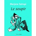 Le Soupir - Marjane Satrapi