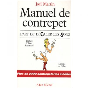 Manuel De Contrepet. L'art De Decaler Les Sons - Joel Martin