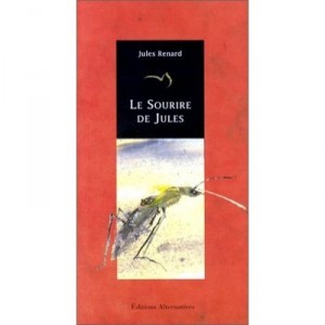 Le Sourire De Jules - Jules Renard
