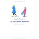 Le Sourire De Maman - Isabelle Rossignol