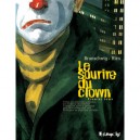 Le Sourire Du Clown T.1 - Luc Brunschwig , Laurent Hirn