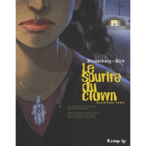 Le Sourire Du Clown T.2 - Luc Brunschwig , Laurent Hirn