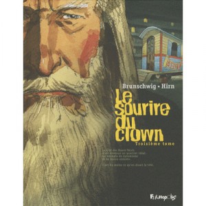 Le Sourire Du Clown T.3 - Luc Brunschwig , Laurent Hirn