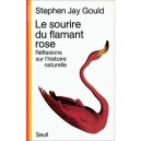 Le Sourire Du Flamant Rose. Reflexions Sur L'histoire Naturelle - Stephen Jay Gould