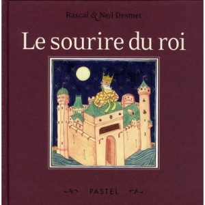 Le Sourire Du Roi - Rascal , Neil Desmet