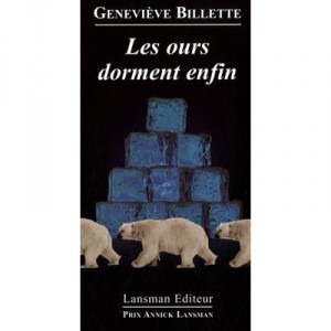 Les Ours Dorment Enfin - Genevieve Billette