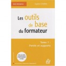 Les Outils De Base Du Formateur T.1 , Paroles Et Supports - Sophie Courau