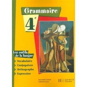 Les Outils De La Langue 4e , Livre De L'eleve - Anne-marie Achard , Christophe Caron