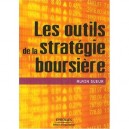 Les Outils De La Strategie Boursiere - Alain Sueur