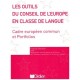Les Outils Du Conseil De L'europe En Classe De Langue (edition 2006) - Francis Goulier