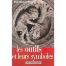 Les Outils Et Leur Symboles - Jean-francois Blondel