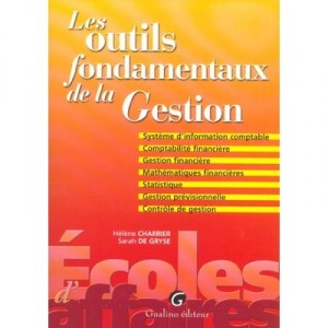 Les Outils Fondamentaux De La Gestion - Sarah De Gryse , Helene Charrier