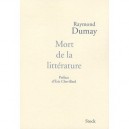 Mort De La Litterature - Raymond Dumay