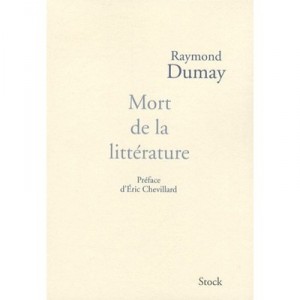 Mort De La Litterature - Raymond Dumay
