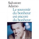 Le Souvenir Du Bonheur Est Encore Du Bonheur - Salvatore Adamo