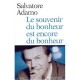 Le Souvenir Du Bonheur Est Encore Du Bonheur - Salvatore Adamo
