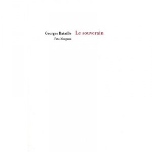 Le Souverain - Georges Bataille