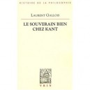 Le Souverain Bien Chez Kant - Laurent Gallois