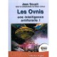 Les Ovnis : Une Intelligence Artificielle ! - Jean Goupil , Didier Leroux