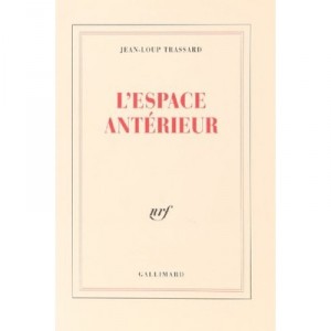L'espace Anterieur - Jean-loup Trassard