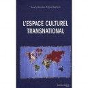 L'espace Culturel Transnational - Anna Boschetti