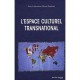 L'espace Culturel Transnational - Anna Boschetti