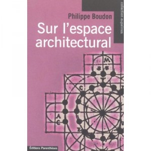Sur L'espace Architectural - Philippe Boudon