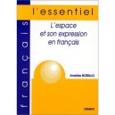 L'espace Et Son Expression En FranÇais - Andree Borillo