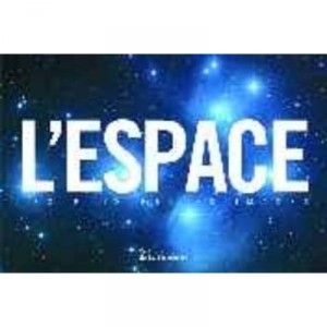 L'espace , Les Plus Belles Images - Volker Kratzenberg-annies