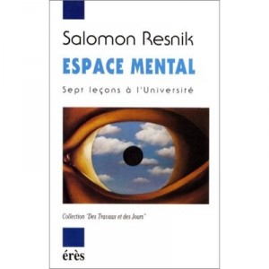L'espace Mental - Salomon Resnik