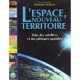 L'espace Nouveau Territoire , Atlas Des Satellites Et Des Politiques Spatiales - Fernand Verger