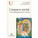L'espace Social , Lecture Geographique Des Societes - Guy Di Meo , Pascal Buleon