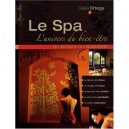 Le Spa , Du Projet Au Succes - Galya Ortega