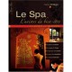 Le Spa , Du Projet Au Succes - Galya Ortega