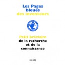 Les Pages Bleues Des Inventeurs , Petit Breviaire De La Recherche Et De La Connaissance - Collectif