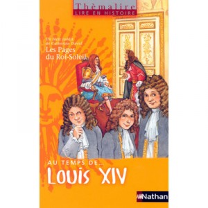 Themalire , Lire En Histoire, Au Temps De Louis Xiv , Cm2 , Livre De L'eleve - Collectif