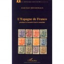 L'espagne De Franco Pendant La Seconde Guerre Mondiale - Marcelin Defourneaux