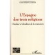 L'espagne Des Trois Religions , Grandeur Et Decadence De La Convivencia - David Bensoussan