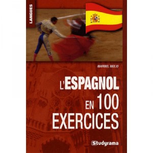 L'espagnol En 100 Exercices - Maribel Molio